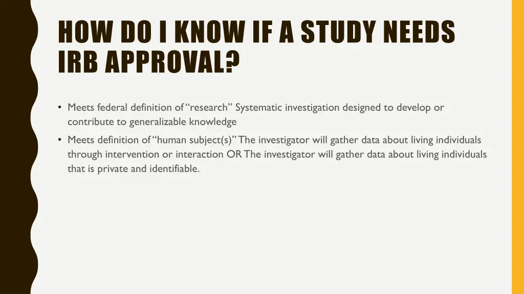 how do i know if a study needs irb approval