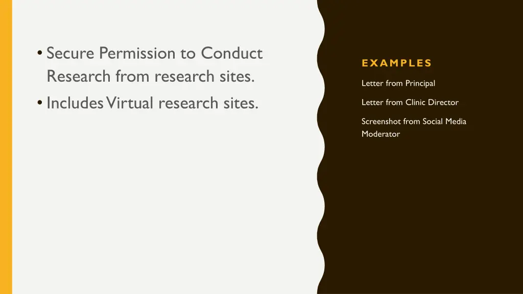 secure permission to conduct research from