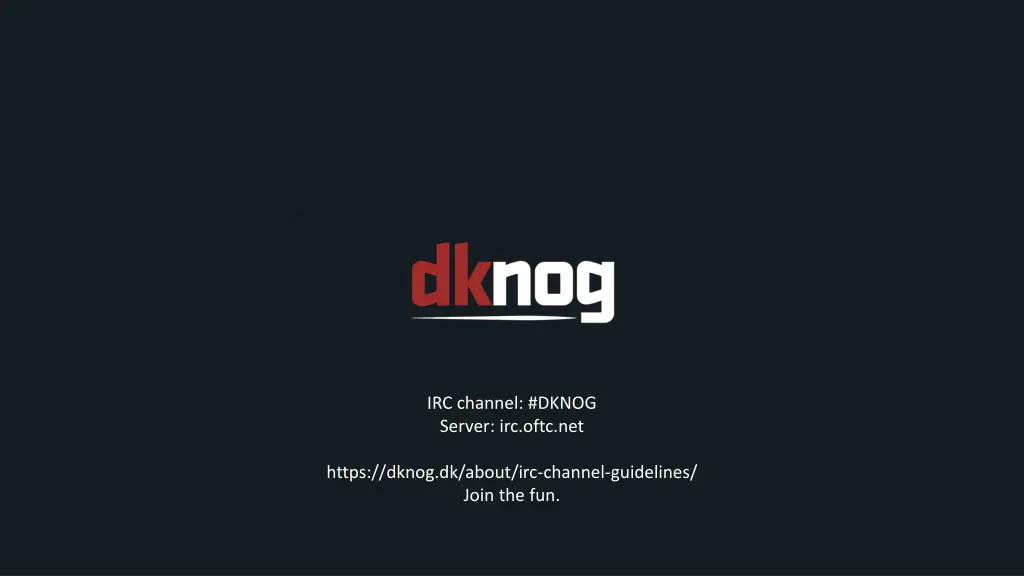 irc channel dknog server irc oftc net 1