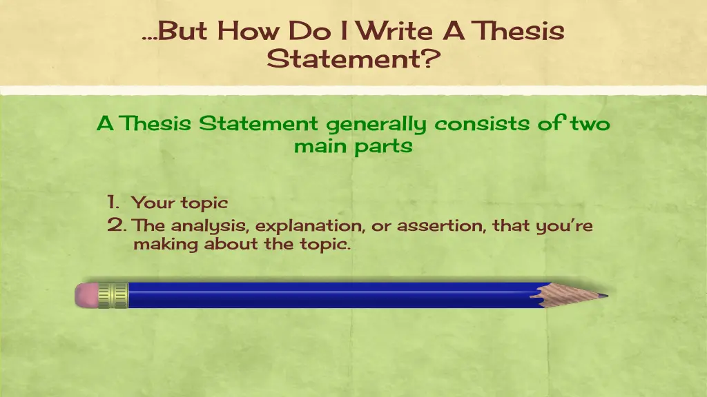 but how do i write a thesis statement