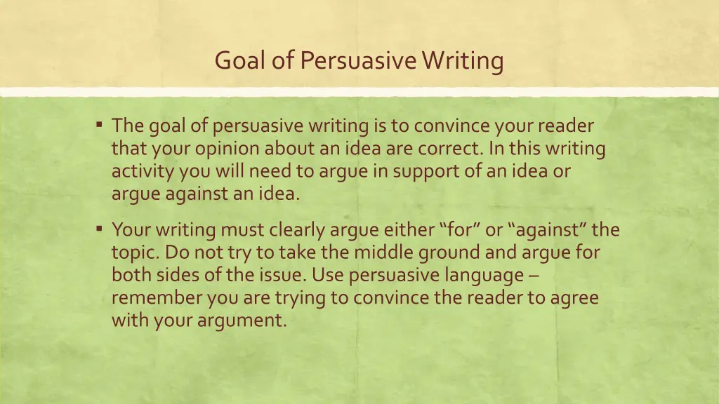 goal of persuasive writing