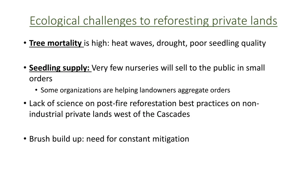 ecological challenges to reforesting private lands