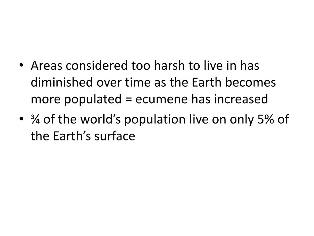 areas considered too harsh to live