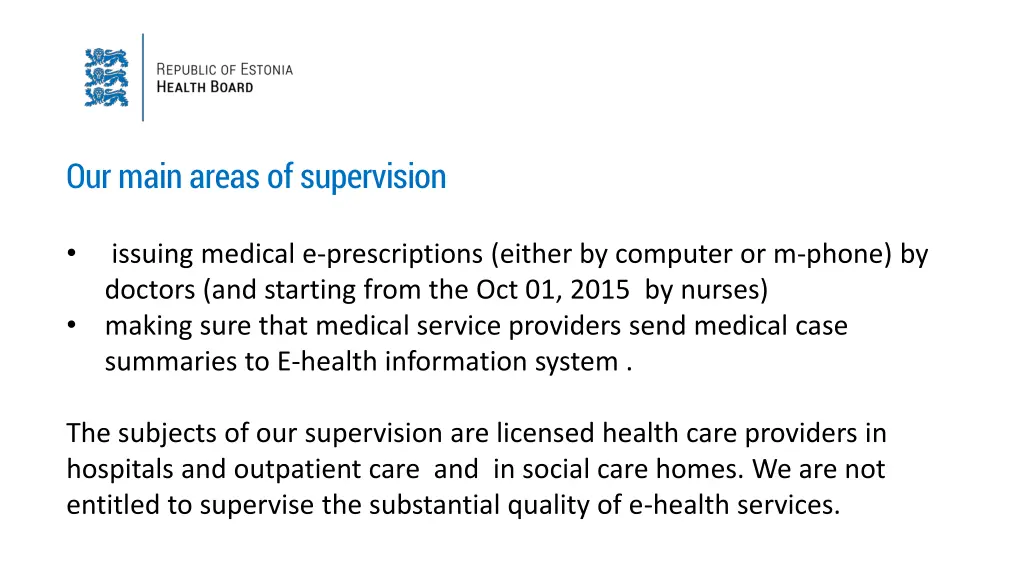 our main areas of supervision