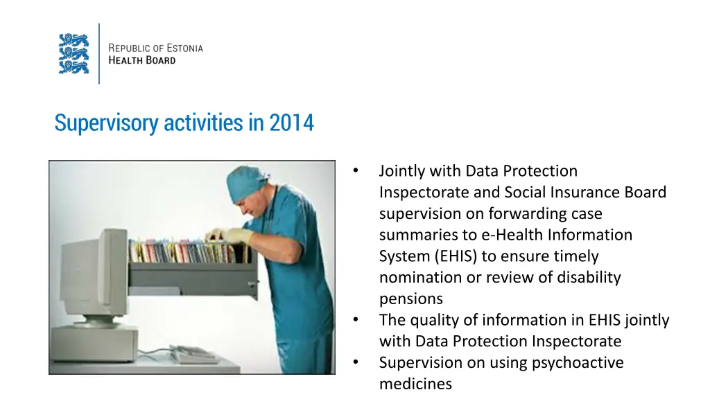 supervisory activities in 2014