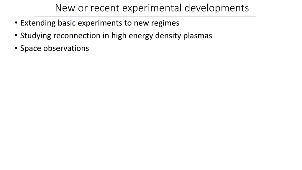 new or recent experimental developments extending 4