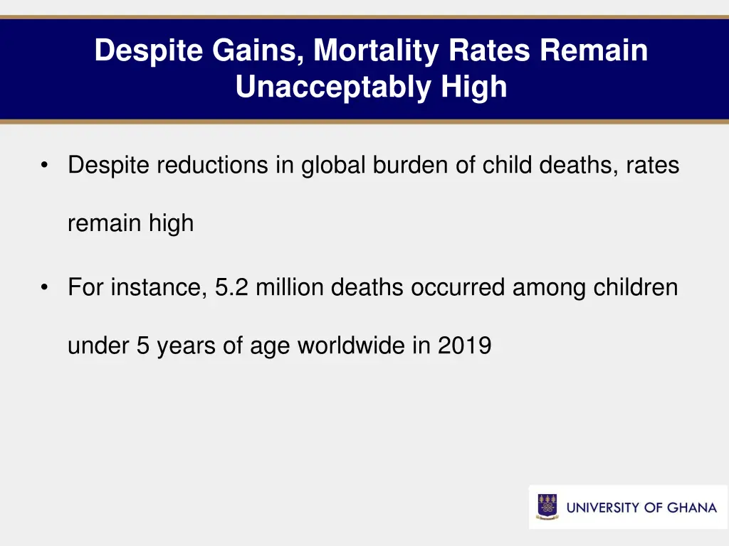 despite gains mortality rates remain unacceptably