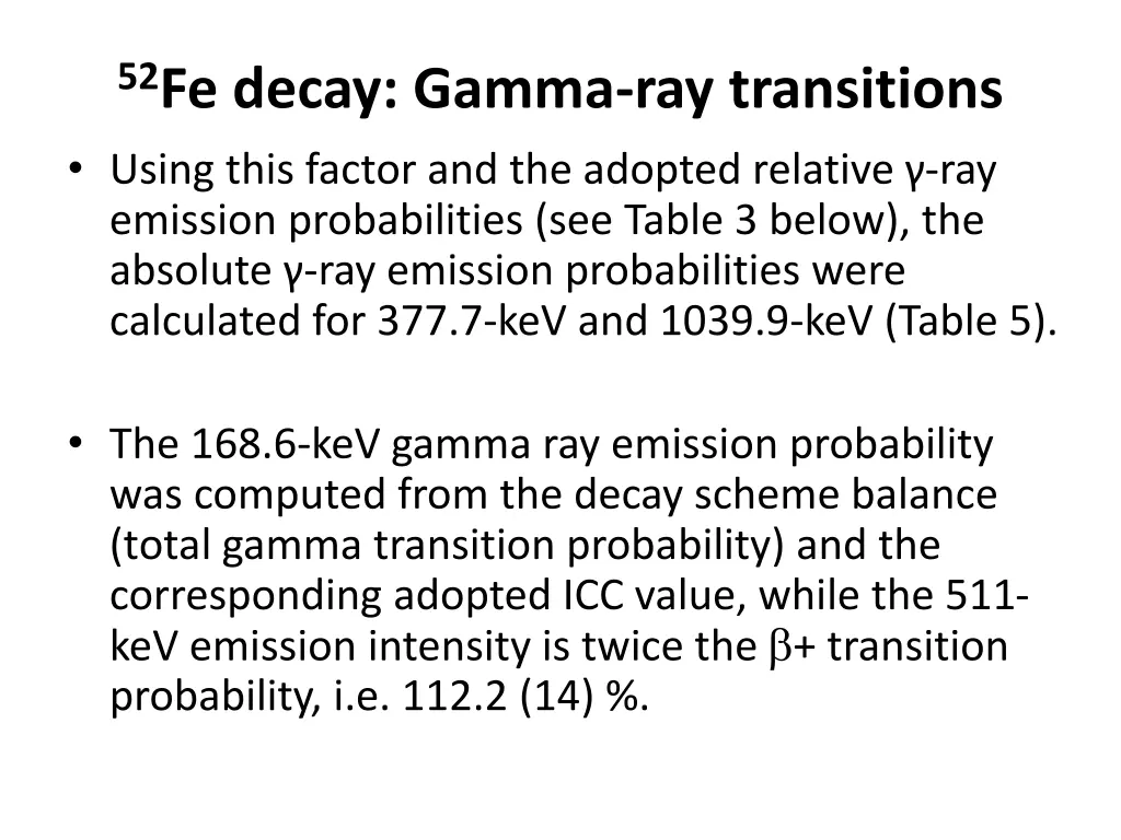 52 fe decay gamma ray transitions using this