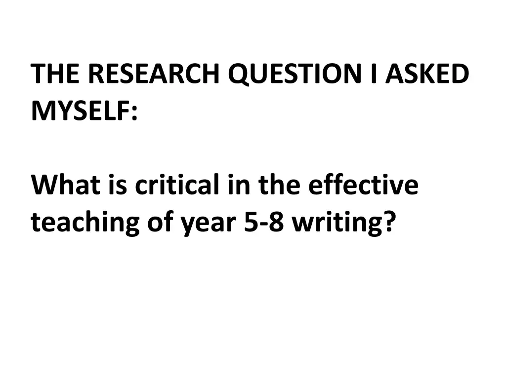 the research question i asked myself