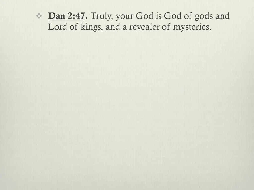 dan 2 47 truly your god is god of gods and lord