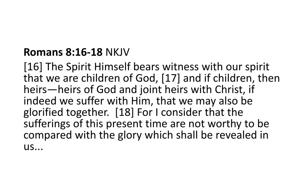 romans 8 16 18 nkjv 16 the spirit himself bears