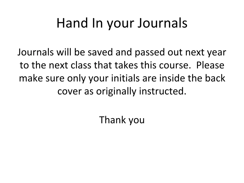 hand in your journals