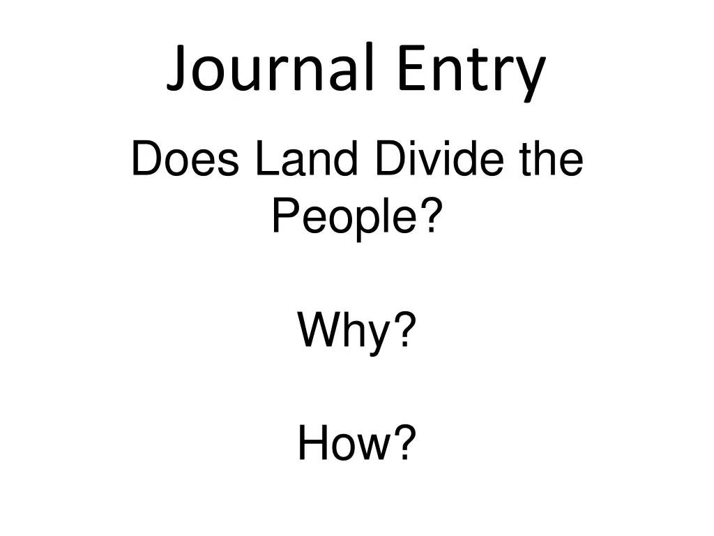 journal entry does land divide the people