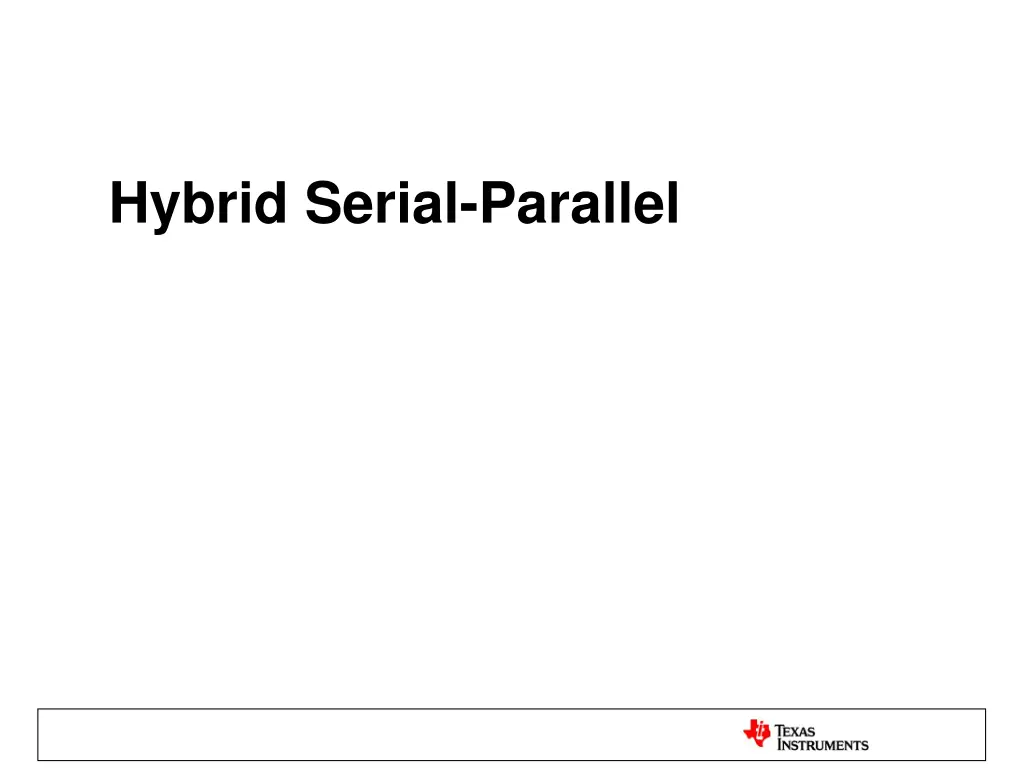 hybrid serial parallel