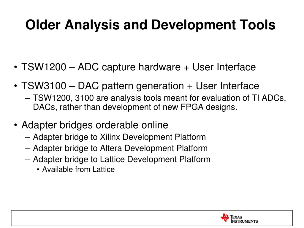 older analysis and development tools