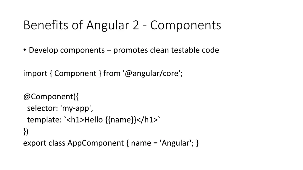 benefits of angular 2 components