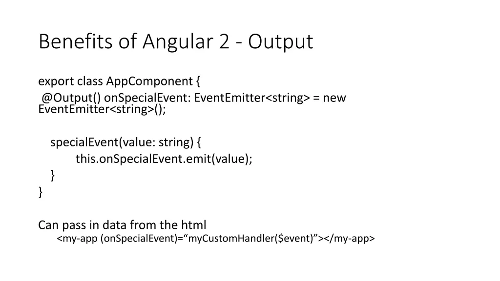 benefits of angular 2 output