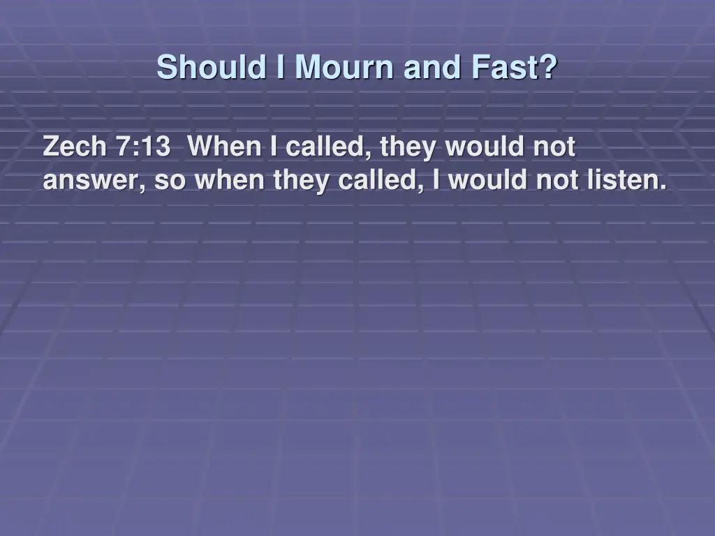 should i mourn and fast 1