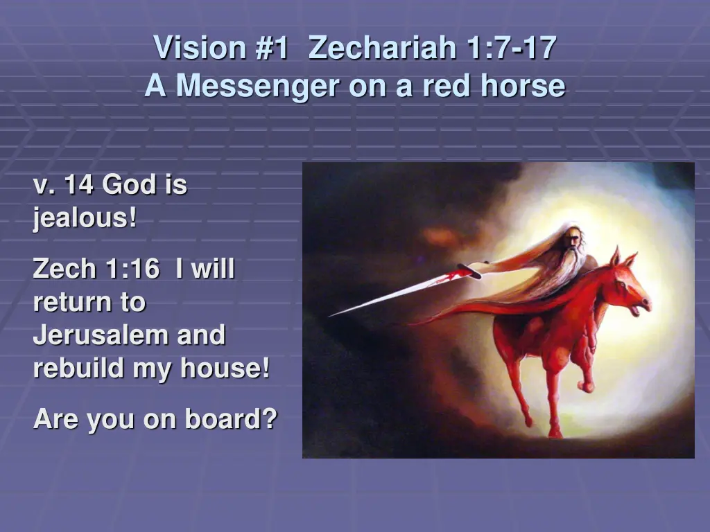 vision 1 zechariah 1 7 17 a messenger