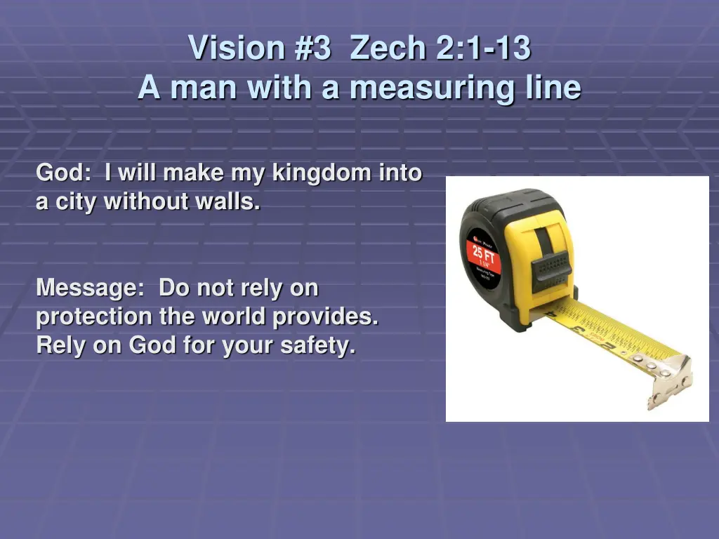 vision 3 zech 2 1 13 a man with a measuring line