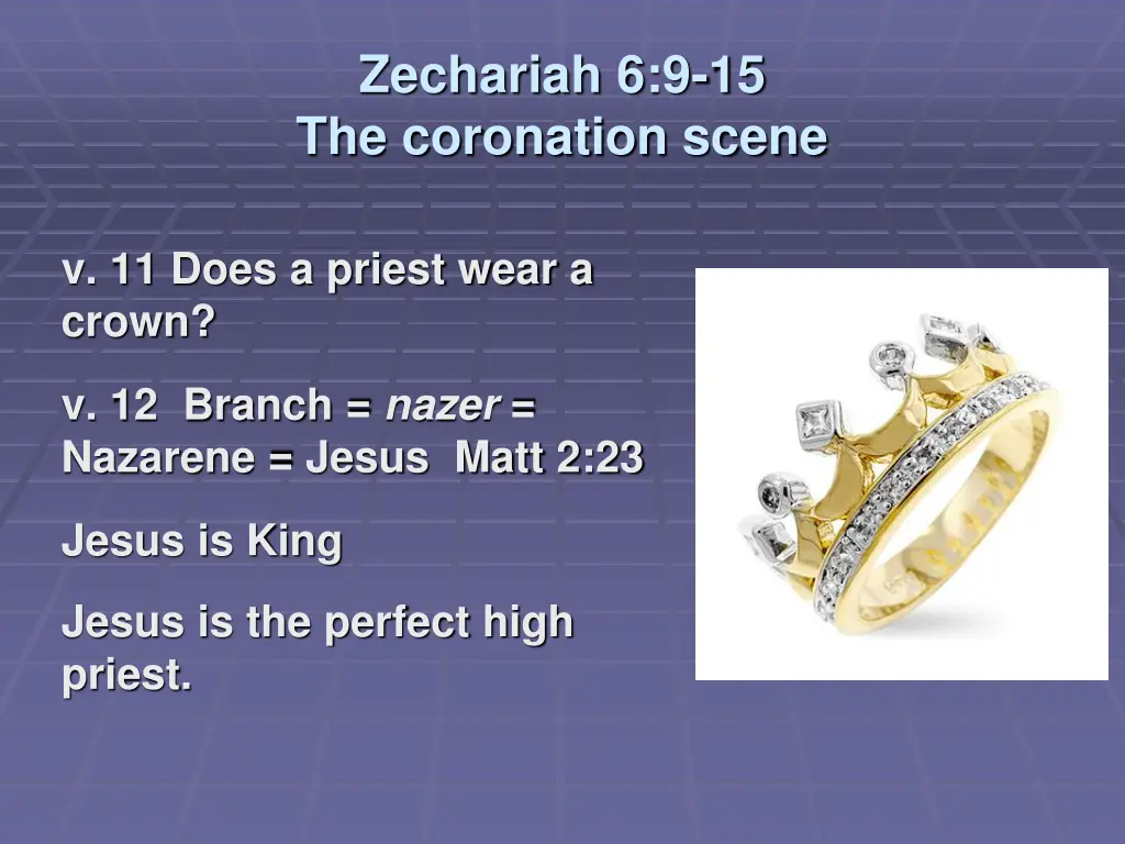 zechariah 6 9 15 the coronation scene