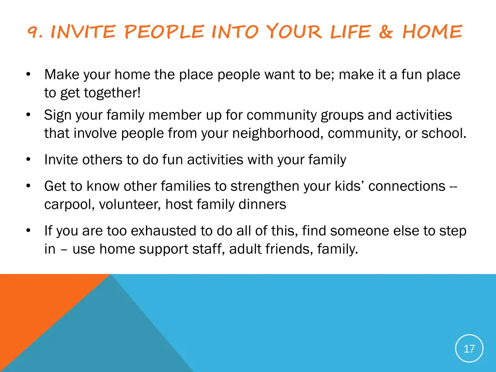 9 invite people into your life home