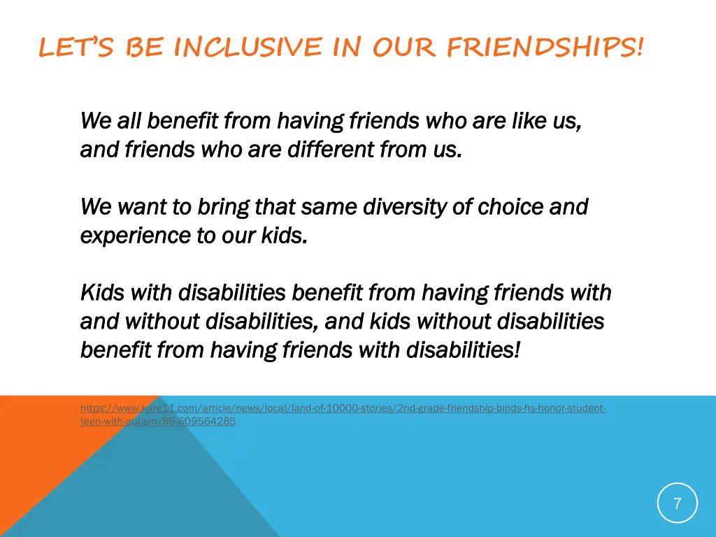 let s be inclusive in our friendships