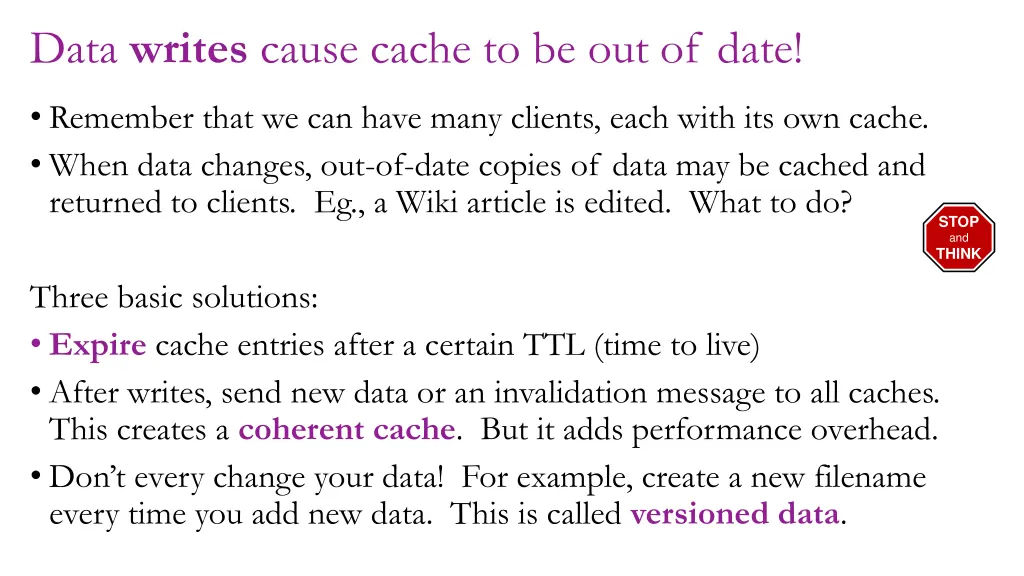 data writes cause cache to be out of date