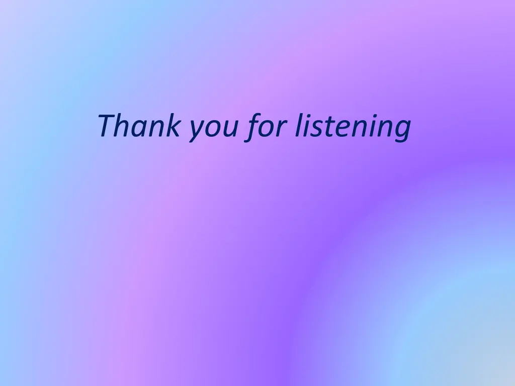 thank you for listening