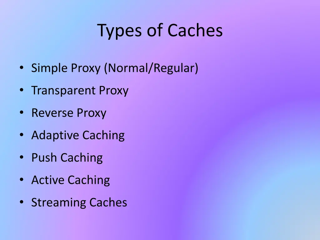 types of caches