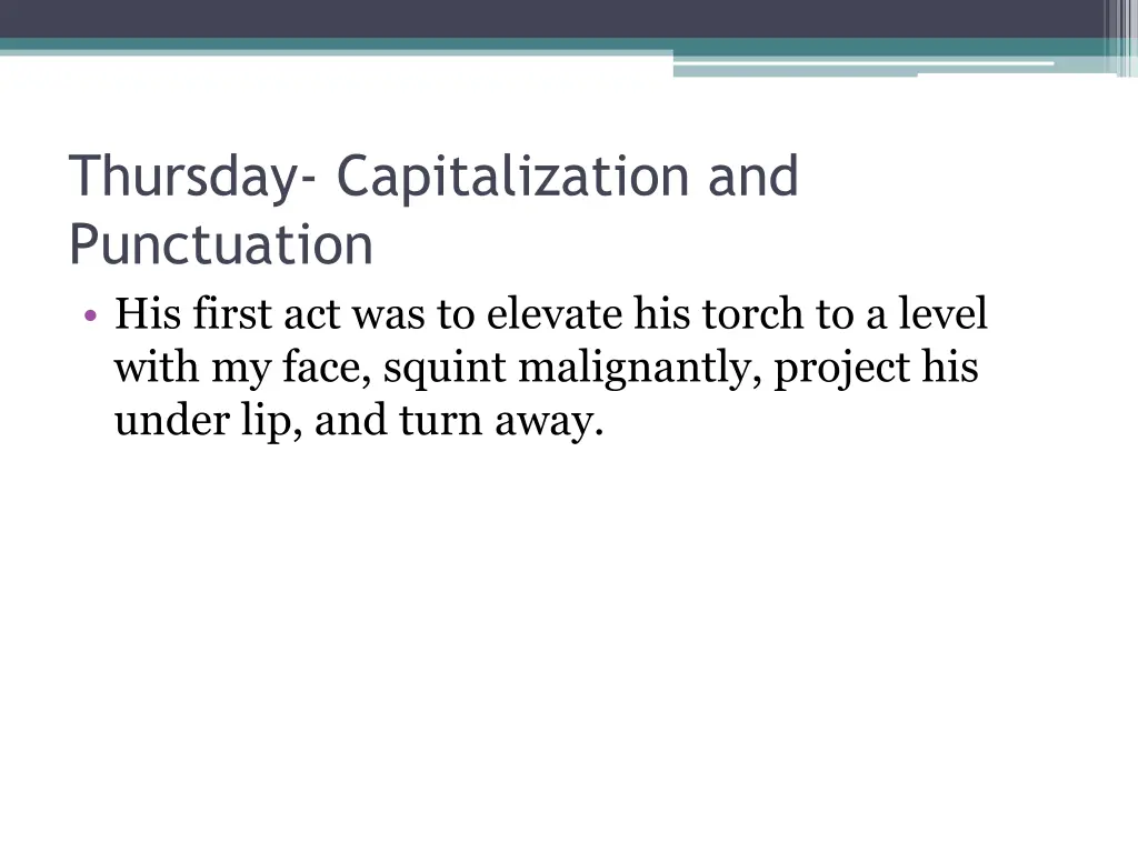 thursday capitalization and punctuation his first 1