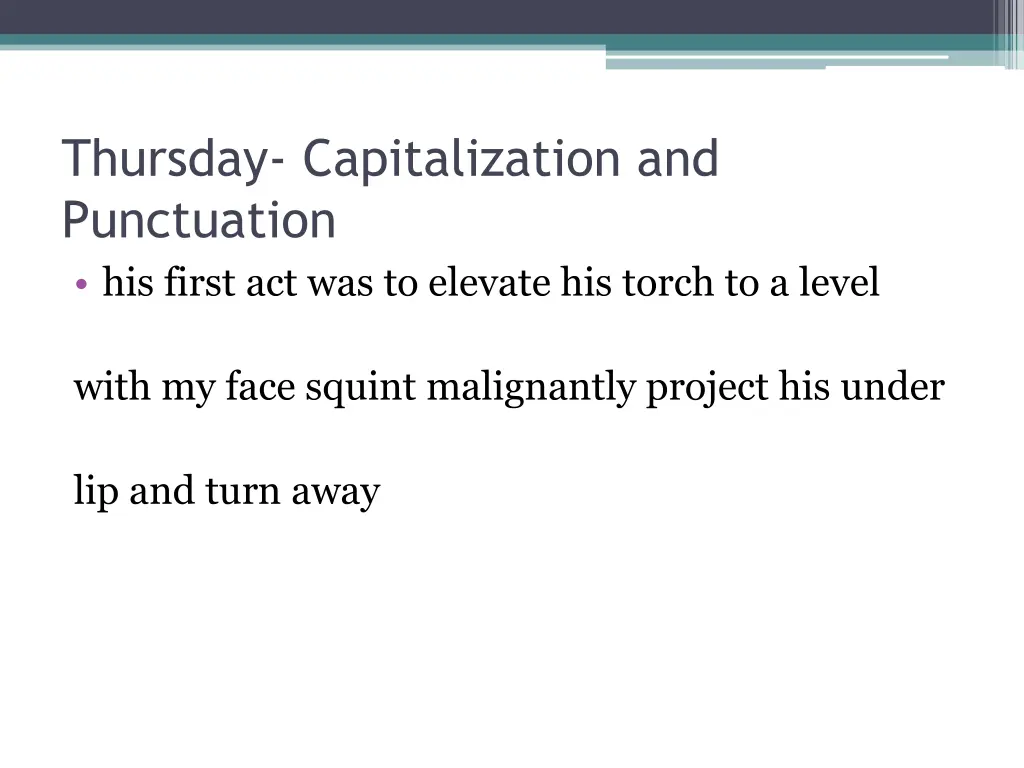 thursday capitalization and punctuation his first