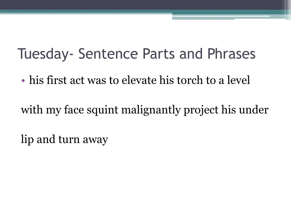 tuesday sentence parts and phrases