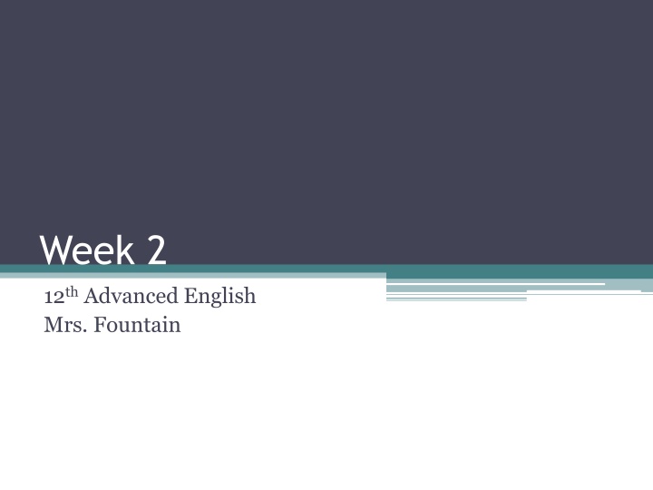 week 2 12 th advanced english mrs fountain