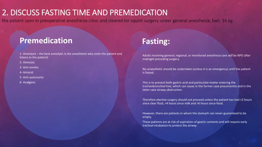 2 discuss fasting time and premedication