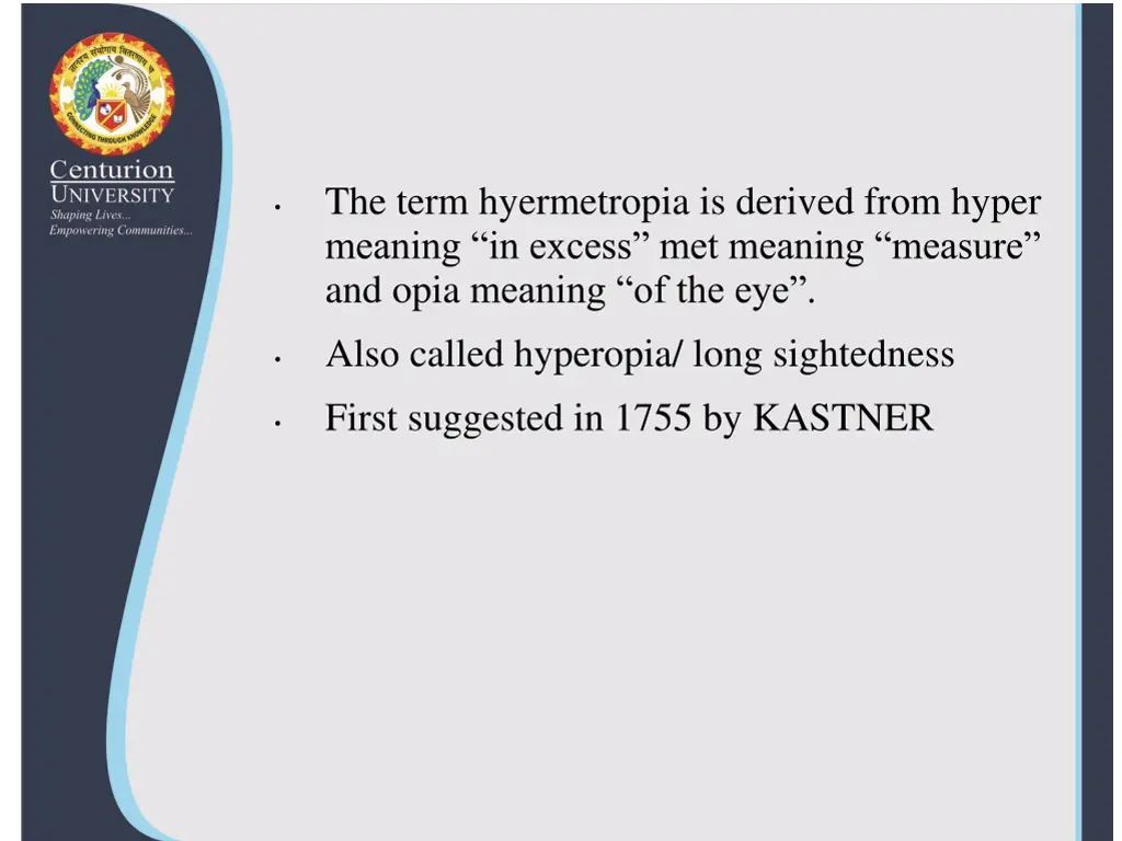 the term hyermetropia is derived from hyper