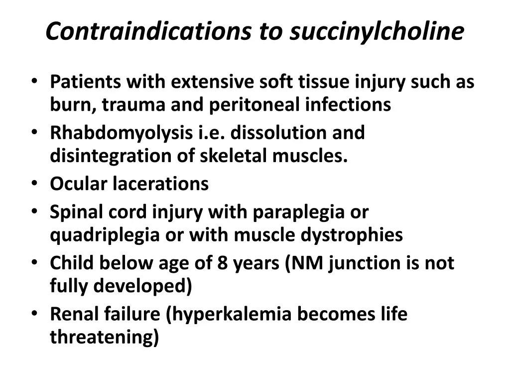 contraindications to succinylcholine