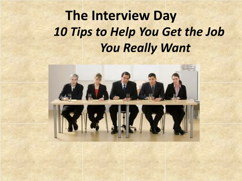 the interview day 10 tips to help