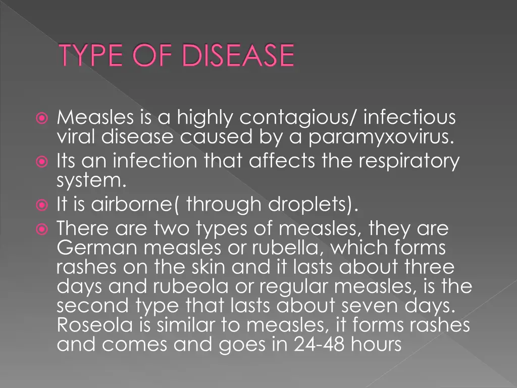 type of disease