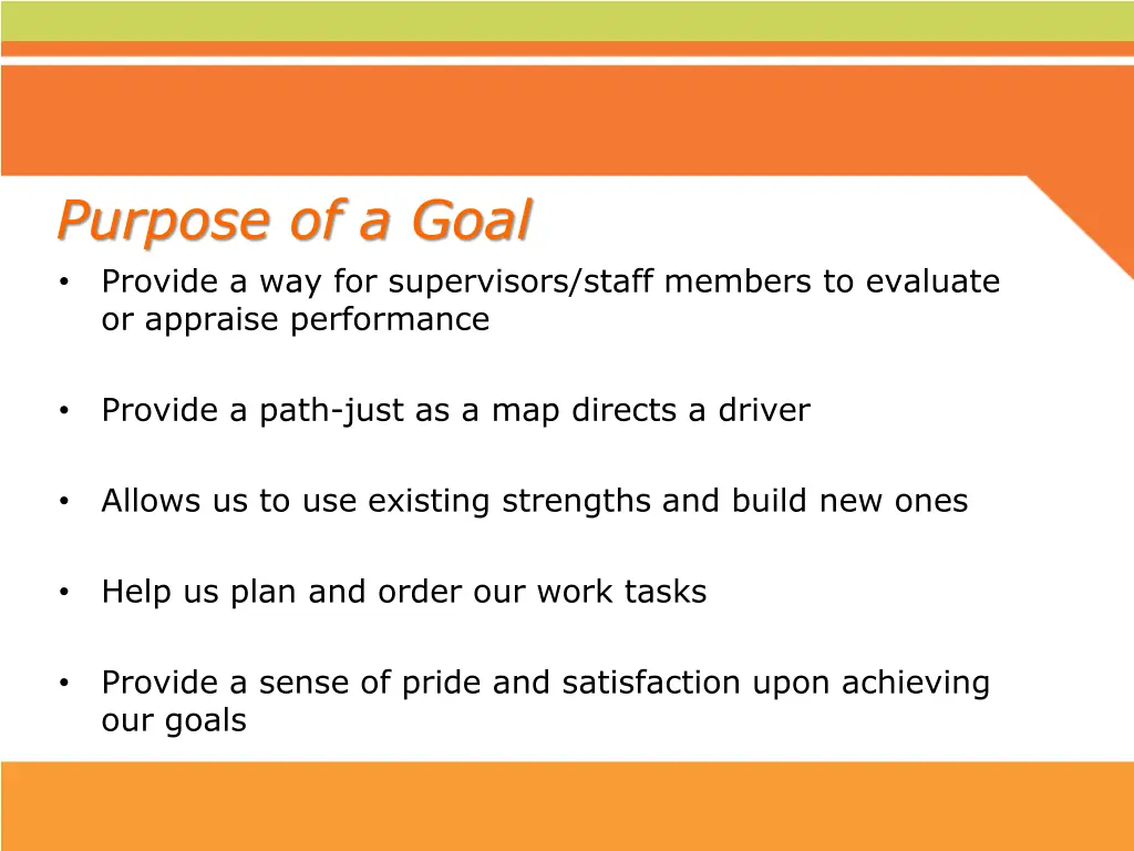 purpose of a goal provide a way for supervisors