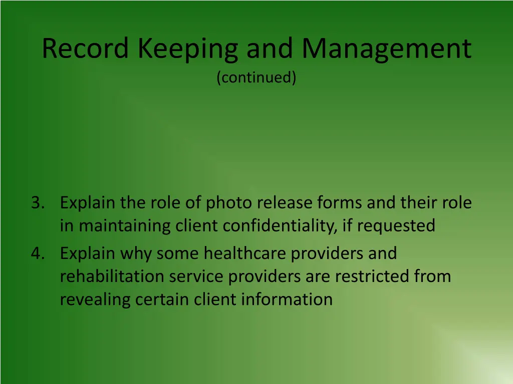 record keeping and management continued