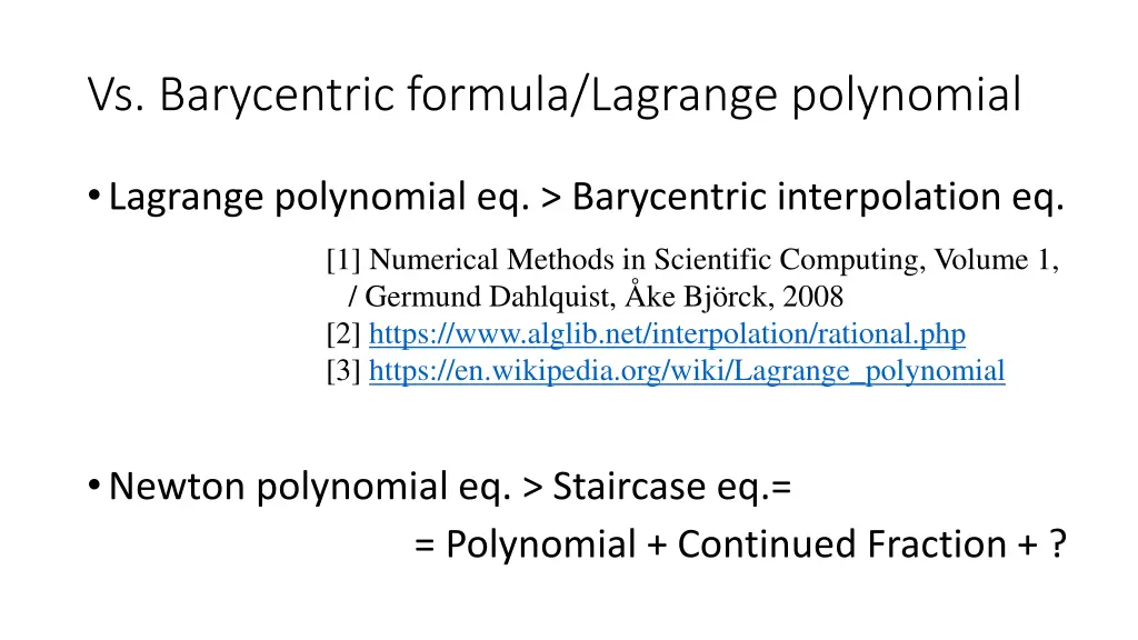 vs barycentric formula lagrange polynomial