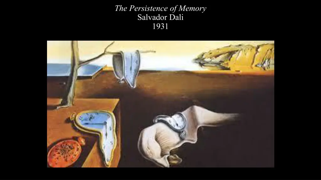 the persistence of memory salvador dali 1931