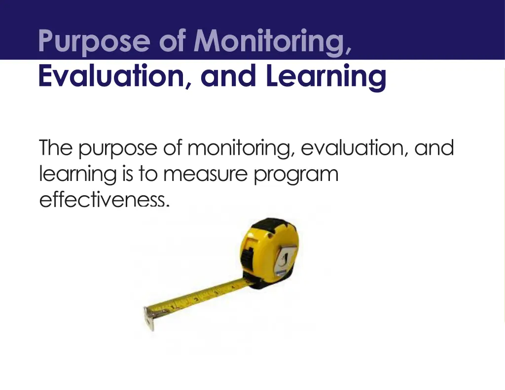 purpose of monitoring evaluation and learning