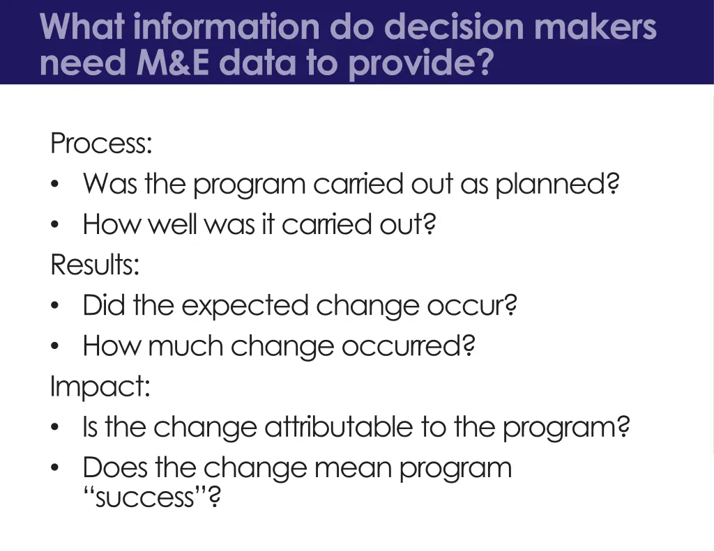 what information do decision makers need m e data