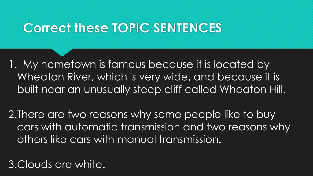 correct these topic sentences