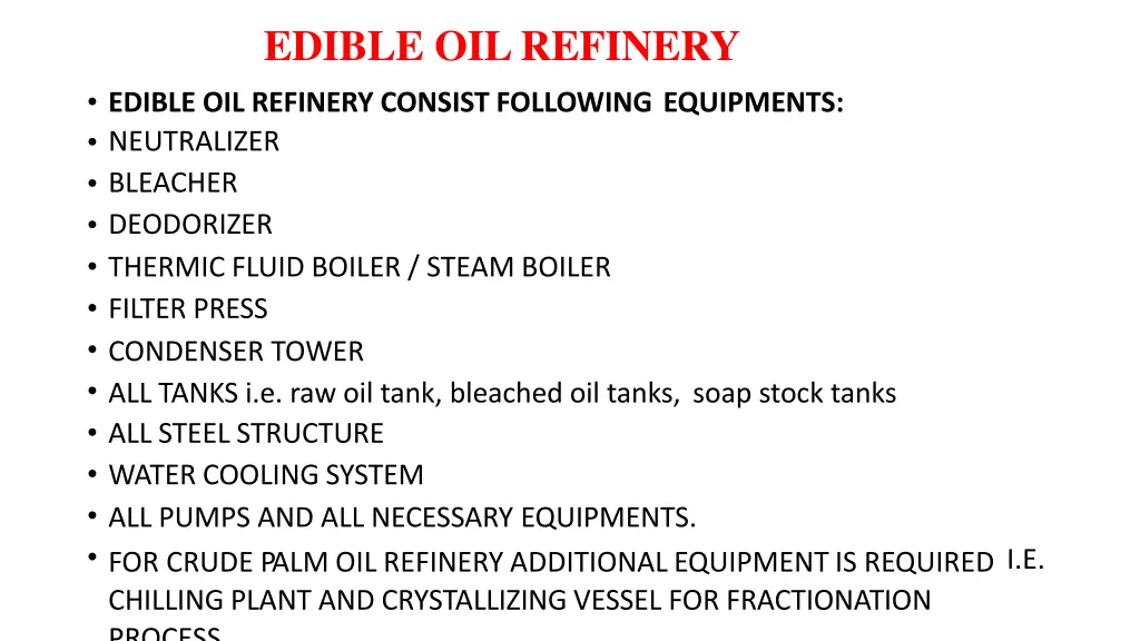 edible oil refinery