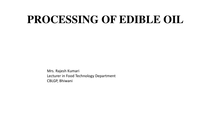 processing of edible oil