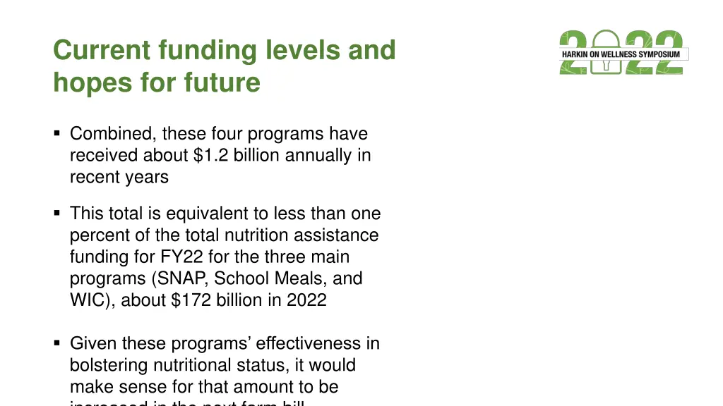 current funding levels and hopes for future