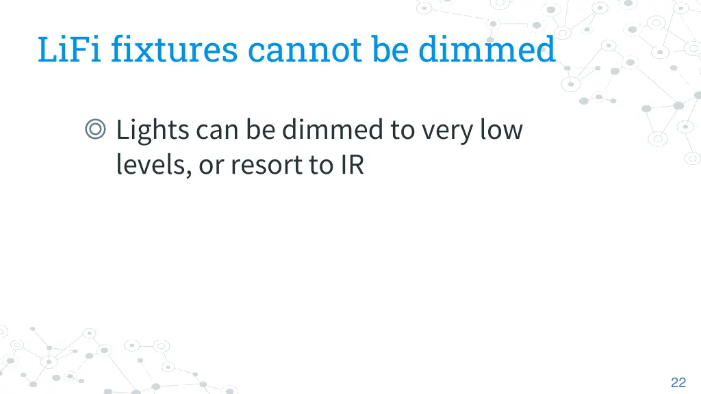 lifi fixtures cannot be dimmed